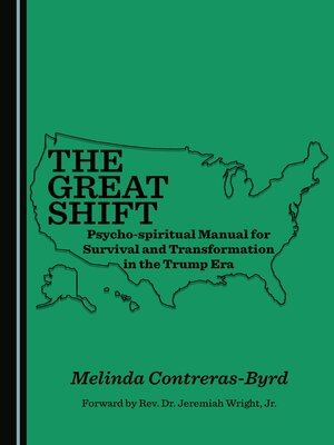 cover image of The Great Shift Psycho-spiritual Manual for Survival and Transformation in the Trump Era